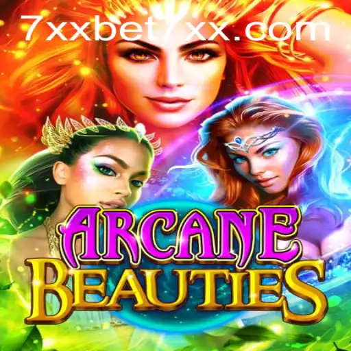 ArcaneBeauties: A New Era in Gaming with 7xxbet