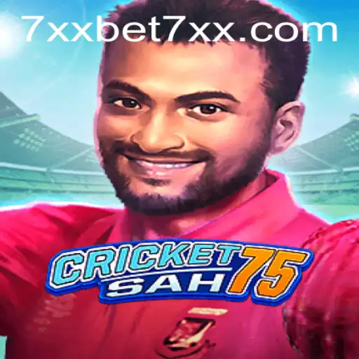 CricketSah75: An Exciting New Era in Gaming with 7xxbet